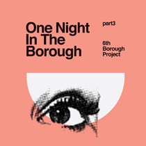 One Night in the Borough Pt Three